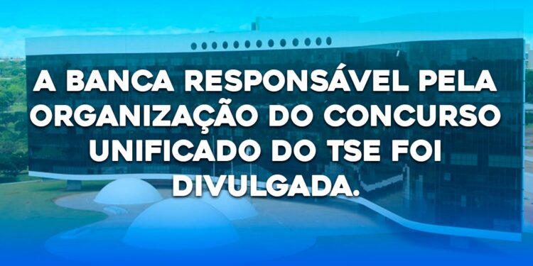 A banca responsável pela organização do concurso unificado do TSE foi divulgada.