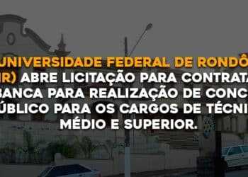 A Universidade Federal de Rondônia (UNIR) abre licitação para contratação de banca para realização de concurso público para os cargos de técnico médio e superior.