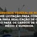 A Universidade Federal de Rondônia (UNIR) abre licitação para contratação de banca para realização de concurso público para os cargos de técnico médio e superior.