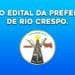 SAIU EDITAL DA PREFEITURA DE RIO CRESPO