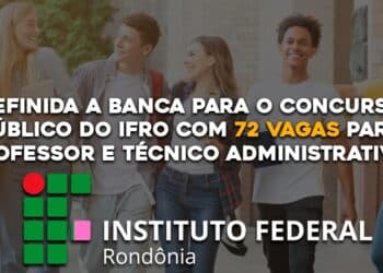 Definida a banca para o Concurso Público do IFRO com 72 vagas para professor e técnico administrativo