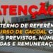 Saiu o termo de referência do concurso de Cacoal com os cargos previstos, número de vagas e remuneração.
