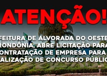 Prefeitura de Alvorada do Oeste, em Rondônia, abre licitação para contratação de empresa para a realização de concurso público.