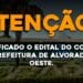 Foi retificado o edital do concurso de Alvorada do Oeste.