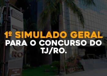 1° Simulado Geral para o concurso do TJRO