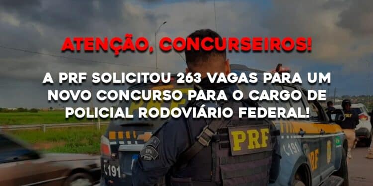 A PRF solicitou 263 vagas para um novo concurso para o cargo de Policial Rodoviário Federal!