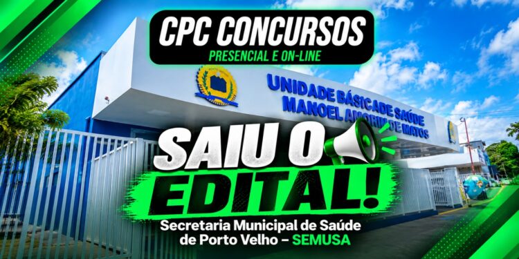 Concurso SEMUSA Porto Velho 2026 é publicado com 2.248 vagas; confira cargos, salários, inscrições e data da prova